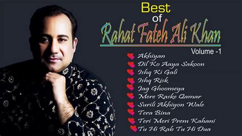 Hindi Sad Song Top 10 Romantic Songs Of Rahat Fateh Ali Khan Best