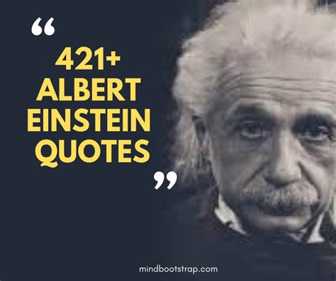 421 Most Inspiring Albert Einstein Quotes That Will Blow Your Mind