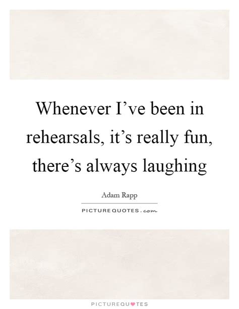 Always Laughing Quotes And Sayings Always Laughing Picture Quotes