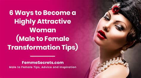 6 Ways To Become A Highly Attractive Woman Male To Female