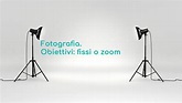 Fotografia: obiettivo a lunghezza focale fissa o zoom