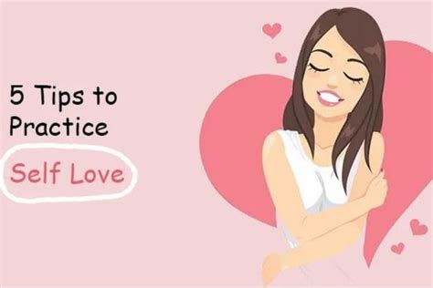 5 Tips To Practice Self Love