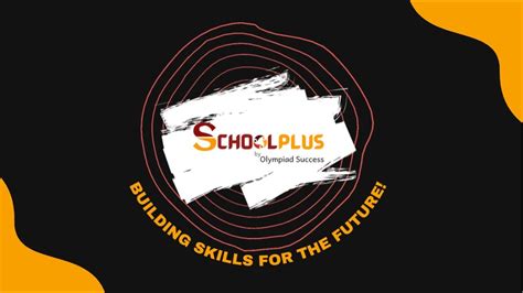 Schoolplus Building Skills For The Future Olympiad Success Youtube