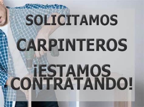 Contratacion Inmediata Carpinteros Y Melamineros