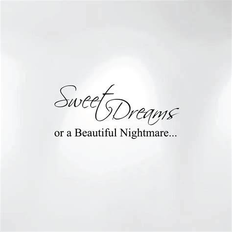 Sweet Dreams Or A Beautiful Nightmare Quote Decal Art Wall Bedroom