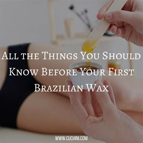 All The Things You Should Know Before Your First Brazilian Wax Cuchini Blog