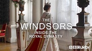 Watch Or Stream The Windsors: Inside the Royal Dynasty
