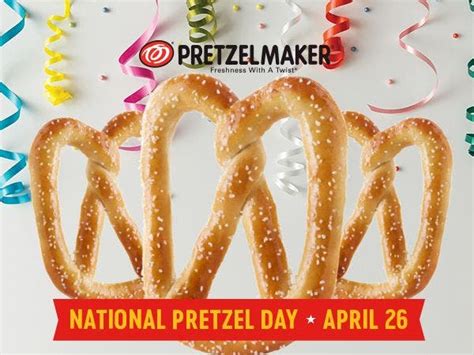 26¢ Pretzels To Celebrate Pretzelmakers 26th Birthday On National