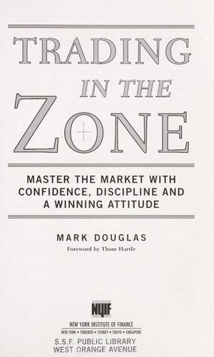 Trading In The Zone By Mark Douglas Open Library