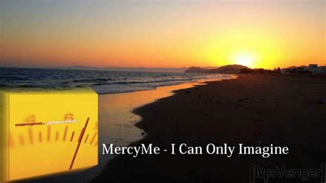 Mercyme I Can Only Imagine Audio Hq Youtube