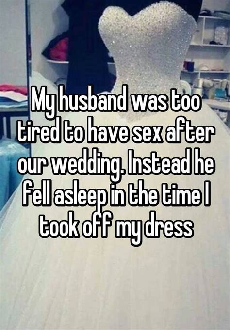 29 Couples Reveal Why They Did Instead On Their Wedding Night