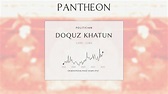 Doquz Khatun Biography - 13th-century Keraite princess and consort to ...