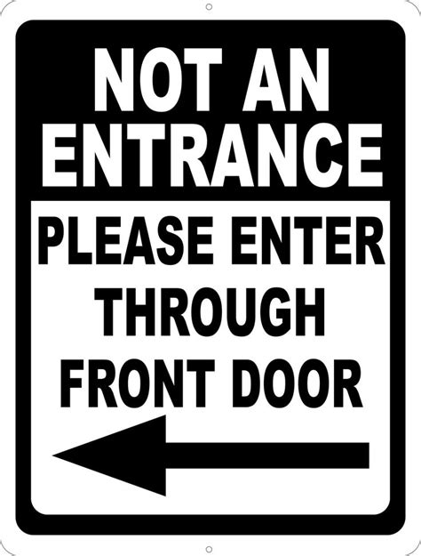 Not An Entrance Please Enter Through Front Door W Directional Arrow