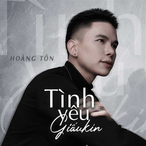 Tình Yêu Giấu Kín Single By Hoàng Tôn Spotify
