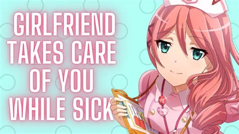 girlfriend takes care of you while sick {asmr roleplay} youtube