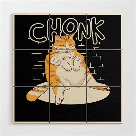 Fat Cat Chonk Scale Chonky Meme Chonker Cat Wood Wall Art By Mzumo