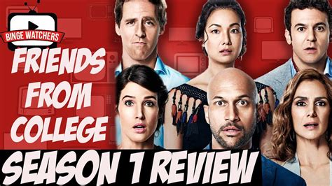 Friends From College Season 1 Review Netflix Original Youtube