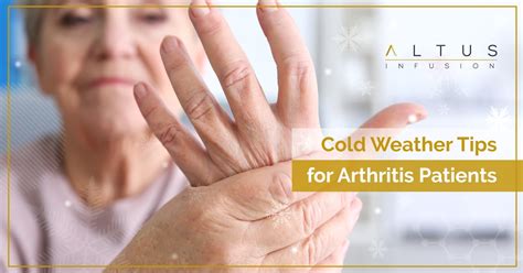 Cold Weather Tips For Arthritis Patients Altus Biologics
