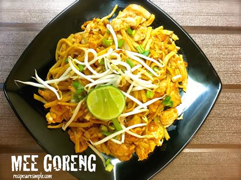 Mee Goreng Ayam Malaysian Fried Noodles With Chicken