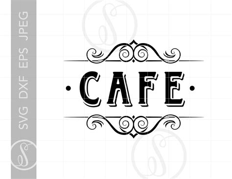 Classic Cafe Sign Art Cafe Svg Dxf Eps Cafe Sign Cut File Etsy