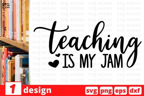 1 Teaching Is My Jam Teacher Quotes Cricut Svg By Svgocean Thehungryjpeg