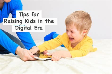Fascinating 5 Tips For Raising Child In The Digital Era Kids And