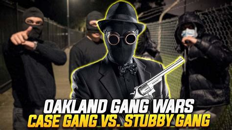 Case Gang Vs Stubby Gang Oakland Gang War Youtube