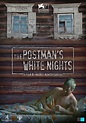 電影白話文: 影評【郵差的白色夜晚 The Postman's White Nights】- 非典型戰鬥民族的日常