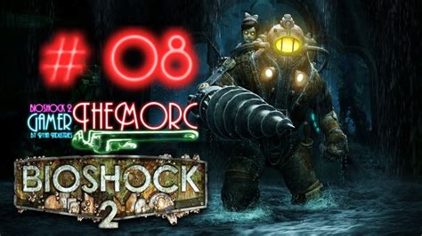 Bioshock 2 Gameplay Pc Full Hd Parte 8 Youtube