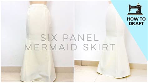 Panel Mermaid Skirt How To Draft Drafting Pattern 6 Panel Skirt