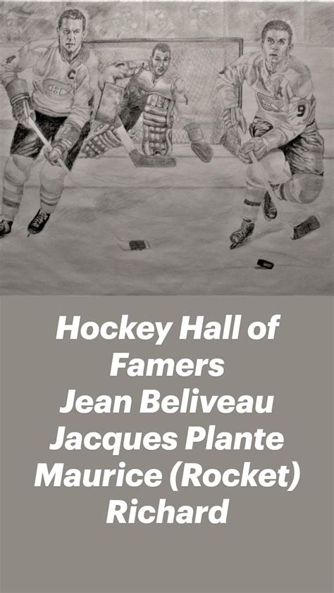 Hockey Hall Of Famers Jean Beliveau Jacques Plante Maurice Rocket