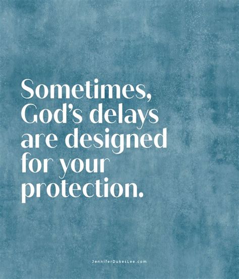 Wow Sometimes Gods Delays Are Designed For Your Protection Faith