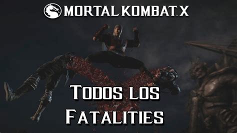 Mortal Kombat X Todos Los Fatalities Xbox One 60 Fps Youtube