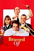 Brassed Off (1996) - Posters — The Movie Database (TMDB)