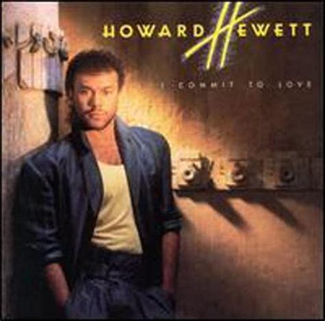I Commit To Love Howard Hewett Amazonde Musik Cds And Vinyl
