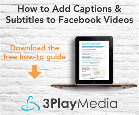 How To Add Closed Captions Or Subtitles To Facebook Videos