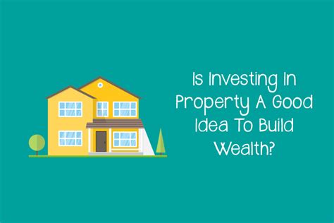 Investing in ripple is not too unlike other investing. Is Investing In Property A Good Idea To Build Wealth ...