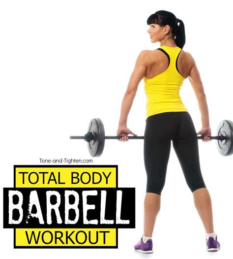 Total Body Barbell Workout Tone And Tighten