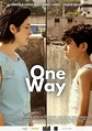 One Way (2022) - FilmAffinity