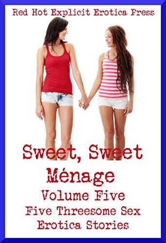 『sweet Sweet Ménage Volume Five Five Threesome Sex Erotica 読書メーター