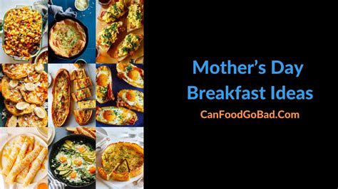 10 Mothers Day Breakfast Ideas For Making Your Mom Feel Happy Can