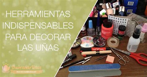 Herramientas Para Decoración De Uñas Todo Lo Que Puedes Necesitar