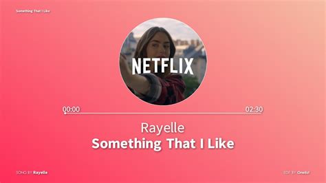 넷플릭스 에밀리 파리에 가다 광고음악 Something That I Like Rayelleㆍ가사 Lyrics Youtube