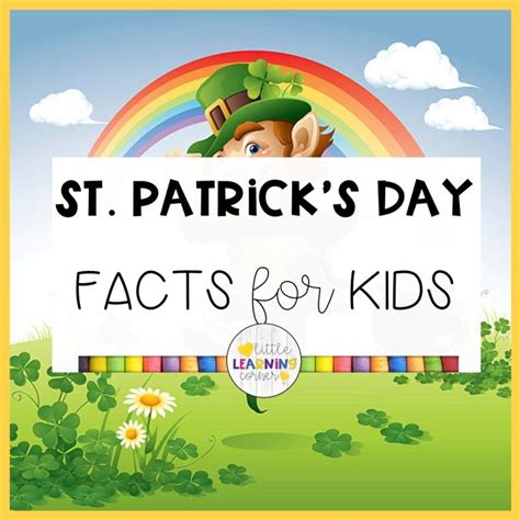 35 Fun St Patricks Day Facts For Kids Little Learning Corner