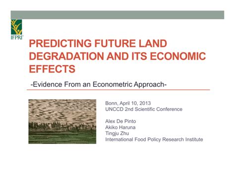 Predicting Future Land Degradation And Its Economic Effects Evidence