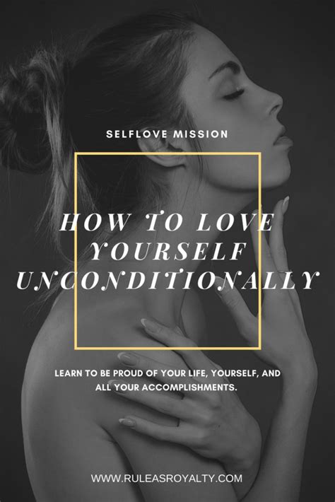 How To Love Yourself Unconditionally Mind Body Life Self Love Love