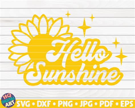 Hello Sunshine Svg Sunflower Quote Svg By Hqdigitalart Thehungryjpeg