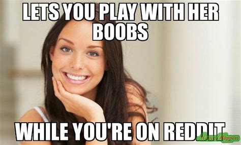 Lets You Play With Her Boobs Meme Memeshappen