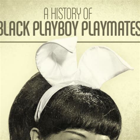 Lorraine Olivia A History Of Black Playboy Playmates Complex