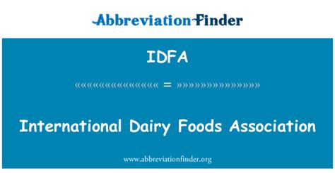 คำจำกัดความของ Idfa สมาคมอาหารนมนานาชาติ International Dairy Foods